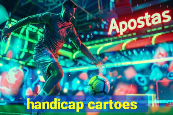 handicap cartoes - 0.5